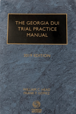 Georgia DUI Trial Practice Manual