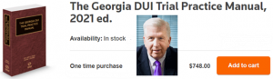 GA DUI Lawyer Bubba Head - Book Author of Georgia DUI Trial Practice Manual 2021