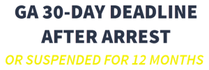 GA 30-Day deadline tro file for a hearing with OSAH to stop your license from being suspended.