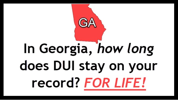 In Georgia, ANY DUI conviction, even a first DUI offense, remains on your criminal history for life. It cannot ''age off'' or be expunged. Call for a FREE consultation today.