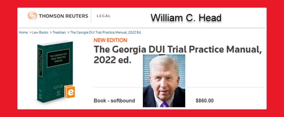 Bubba Head is a DUI book author who wrote The Georgia DUI Trial Practice Manual 2022. This legal reference manual is used by the best Atlanta DUI lawyers to defend their clients in Fulton County, Cobb County, DeKalb County, and Gwinnett County.