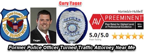 Cory Yager is a former cop who is now a traffic attorney near me who appears n Fulton County courthouses and Sandy Springs courtrooms to handle traffic tickets, wrecks, and DUI.