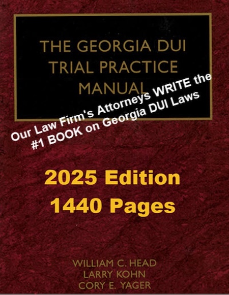 DUI attorney near me Bubba Head writes The Georgia DUI Trial Practice Manual including the 1,400 page 2025 edition, along with authors Larry Kohn and Cory Yager.