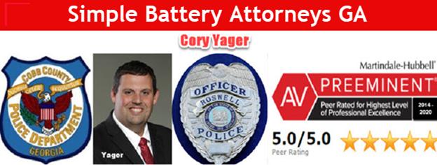 Simple battery GA attorney Cory Yager is an ex-cop who has handled hundreds of assault cases including domestic violence.
